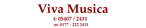 Viva Musica  m: 0177 - 222 2431 t: 05407 / 2431