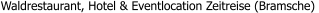 Waldrestaurant, Hotel & Eventlocation Zeitreise (Bramsche)