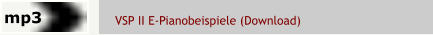 VSP II E-Pianobeispiele (Download)  mp3