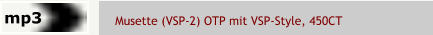 Musette (VSP-2) OTP mit VSP-Style, 450CT  mp3