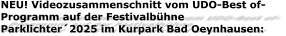 NEU! Videozusammenschnitt vom UDO-Best of-Programm auf der Festivalbühne Parklichter´2025 im Kurpark Bad Oeynhausen: